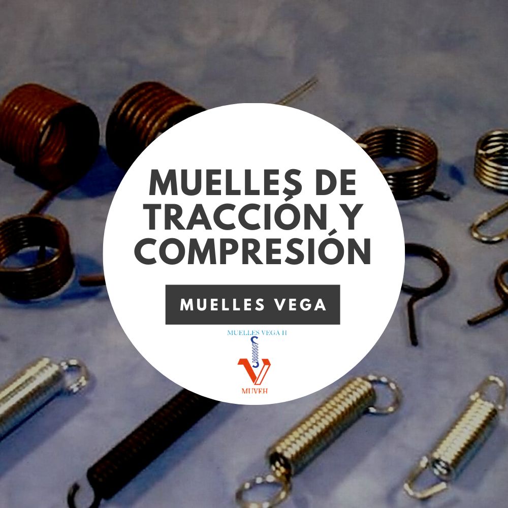 Muelles de traccion y compresion
